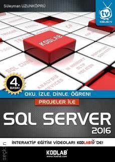 Projeler ile SQL Server 2016 Süleyman Uzunköprü  - Kitap