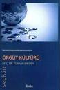 İşletmelerin Başarısındaki En Temel Paradigma Örgüt Kültürü Doç. Dr. Turhan Erkmen  - Kitap