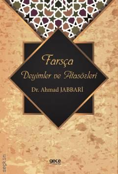 Farsça Deyimler ve Atasözleri Ahmad Jabbari  - Kitap