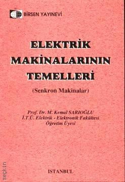 Elektrik Makinalarının Temelleri (Senkron Makinalar) M. Kemal Sarıoğlu  - Kitap