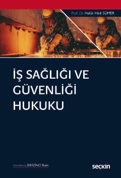 İş Sağlığı ve Güvenliği Hukuku 