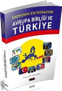 Avrupa Birliği ve Türkiye Mehmet Dikkaya, Mustafa Acar