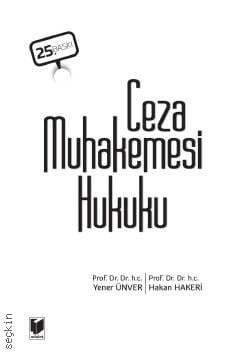 Ceza Muhakemesi Hukuku Prof. Dr. Hakan Hakeri, Prof. Dr. Yener Ünver  - Kitap