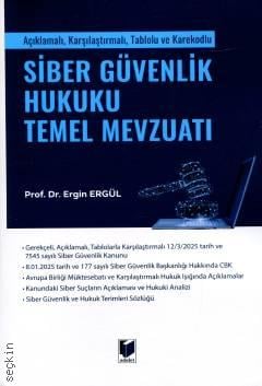 Siber Güvenlik Hukuku Temel Mevzuatı