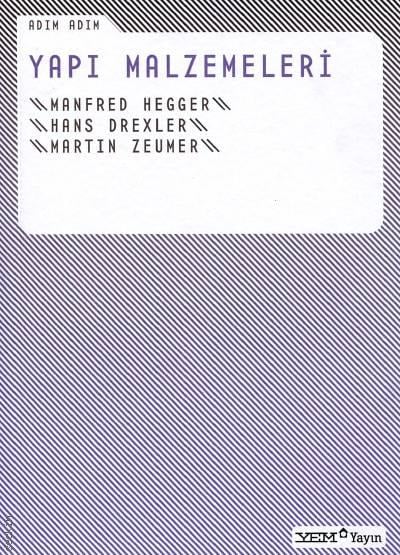 Adım Adım Yapı Malzemeleri Manfred Hagger, Hans Drexler, Martin Zeumer  - Kitap