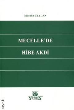 Mecelle'de Hibe Akdi Mücahit Ceylan