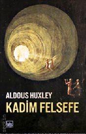 Kadim Felsefe Aldous Huxley  - Kitap