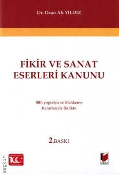 Fikir ve Sanat Eserleri Kanunu
 Dr. Ozan Ali Yıldız  - Kitap
