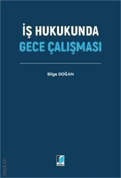 İş Hukukunda Gece Çalışması