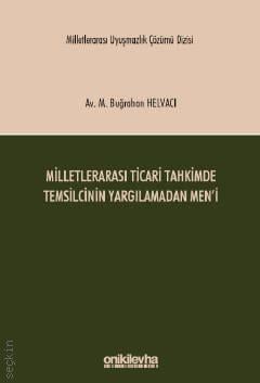 Milletlerarası Ticari Tahkimde Temsilcinin Yargılamadan Men'i