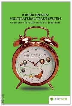 A Book On MTS: Multilateral Trade System  Attemption For Millenial Muqaddimah Sabri Özer  - Kitap