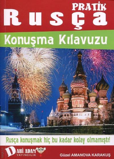 Pratik Rusça Konuşma Kılavuzu Güzel Amanova Karakuş  - Kitap