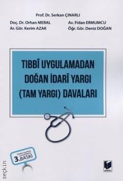 Tıbbi Uygulamadan Doğan İdari Yargı (Tam Yargı) Davaları