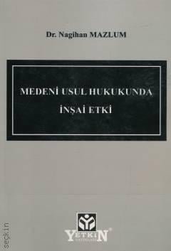 Medeni Usul Hukukunda İnşai Etki