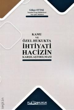 İhtiyati Hacizin Karşılaştırılması Gökçe Ottaş