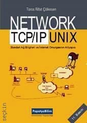 Network TCP/IP Unix El Kitabı İnternet Omurgasının Alt Yapısı Toros Rifat Çölkesen  - Kitap