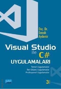Visual Studio ile C# Uygulamaları Doç. Dr. Emrah Aydemir  - Kitap
