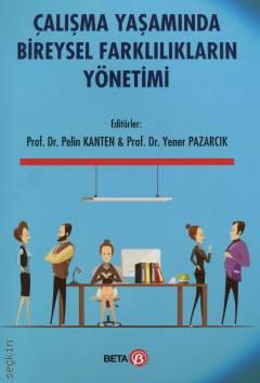 Çalışma Yaşamında Bireysel Farklılıkların Yönetimi