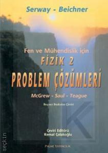 Fizik – 2 Problem Çözümleri Serway Beichner, Kemal Çolakoğlu  - Kitap