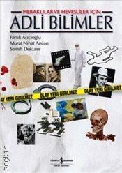 Adli Bilimler Faruk Aşıcıoğlu, Murat Nihat Arslan, Semih Dokurer