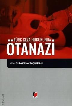 Türk Ceza Hukukunda Ötanazi