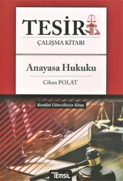 Tesir Çalışma Kitabı Anayasa Hukuku Konu Anlatımı Cihan Polat  - Kitap