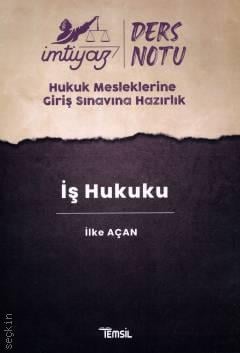 İmtiyaz Ders Notları HMGS – İş Hukuku İlke Açan  - Kitap