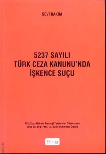 5237 Sayılı Türk Ceza Kanunun'da İşkence Suçu Sevi Bakım  - Kitap