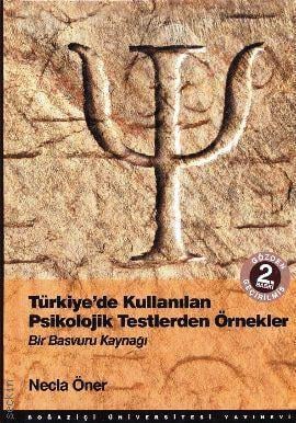 Türkiye'de Kullanılan Psikolojik Testlerden Örnekler Necla Öner  - Kitap