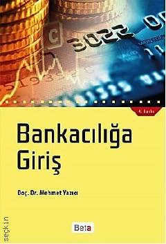 Bankacılığa Giriş Doç. Dr. Mehmet Yazıcı  - Kitap