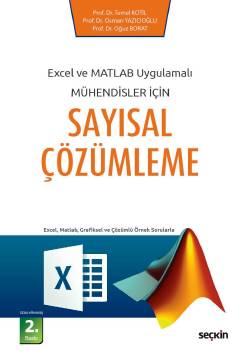Excel ve Matlab Uygulamalı Mühendisler İçin Sayısal Çözümleme 
 Prof. Dr. Temel Kotil, Prof. Dr. Osman Yazıcıoğlu, Prof. Dr. Oğuz Borat  - Kitap