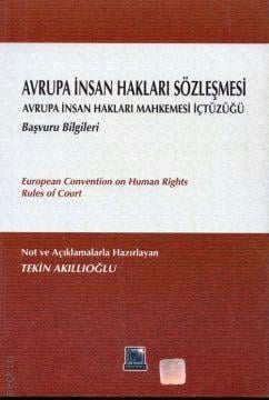 Avrupa İnsan Hakları Sözleşmesi Tekin Akıllıoğlu  - Kitap