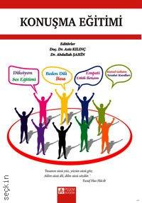 Konuşma Eğitimi Doç. Dr. Aziz Kılınç, Dr. Abdullah Şahin  - Kitap