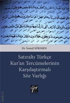 Satıraltı Türkçe Kur'an Tercümelerinin Karşılaştırmalı Söz Varlığı İsmail Sökmen