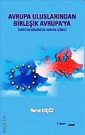 Avrupa Uluslarından Birleşik Avrupa'ya Remzi Koçöz  - Kitap