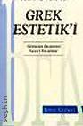Grek Estetik'i Prof. Dr. İsmail Tunalı  - Kitap