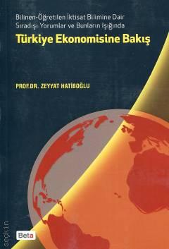 Türkiye Ekonomisine Bakış Zeyyat Hatiboğlu