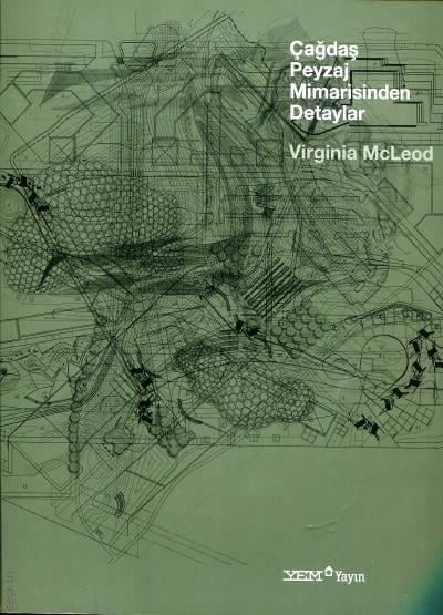 Çağdaş Peyzaj Mimarisinden Detaylar Virginia Mcleod  - Kitap
