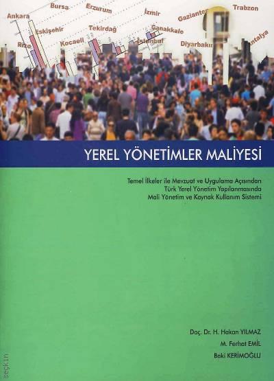 Yerel Yönetimler Maliyesi Doç. Dr. Hakan Yılmaz, M. Ferhat Emil, Baki Kerimoğlu  - Kitap