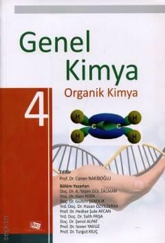 Genel Kimya – 4 Organik Kimya Prof. Dr. Canan Nakiboğlu  - Kitap
