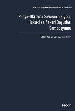 Rusya–Ukrayna Savaşının Siyasi, Hukuki ve Askeri Boyutları Sempozyumu Ceren Zeynep Pirim