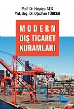 Modern Dış Ticaret Kuramları Prof. Dr. Hayriye Atik, Yrd. Doç. Dr. Oğuzhan Türker  - Kitap