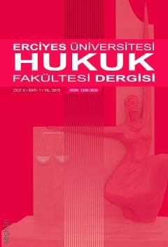 Erciyes Üniversitesi Hukuk Fakültesi Dergisi Cilt:10 Sayı:1 Murat Doğan, Fatih Birtek, Atila Erkal