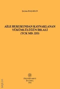 Aile Hukukundan Kaynaklanan Yükümlülüğün İhlali