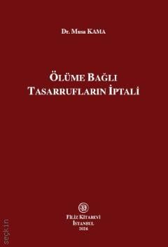 Ölüme Bağlı Tasarrufların İptali