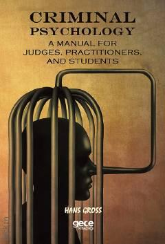 Criminal Psychology A Manual for Judges, Practitioners, and Students  Hans Gross  - Kitap