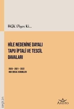 Hile Nedenine Dayalı Tapu İptali ve Tescil Davaları 