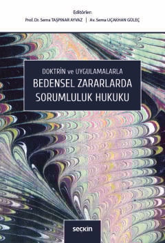 Bedensel Zararlarda Sorumluluk Hukuku