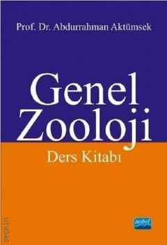 Genel Zooloji Ders Kitabı Prof. Dr. Abdurrahman Aktümsek  - Kitap
