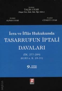 Tasarrufun İptali Davaları Talih Uyar, Alper Uyar, Cüneyt Uyar